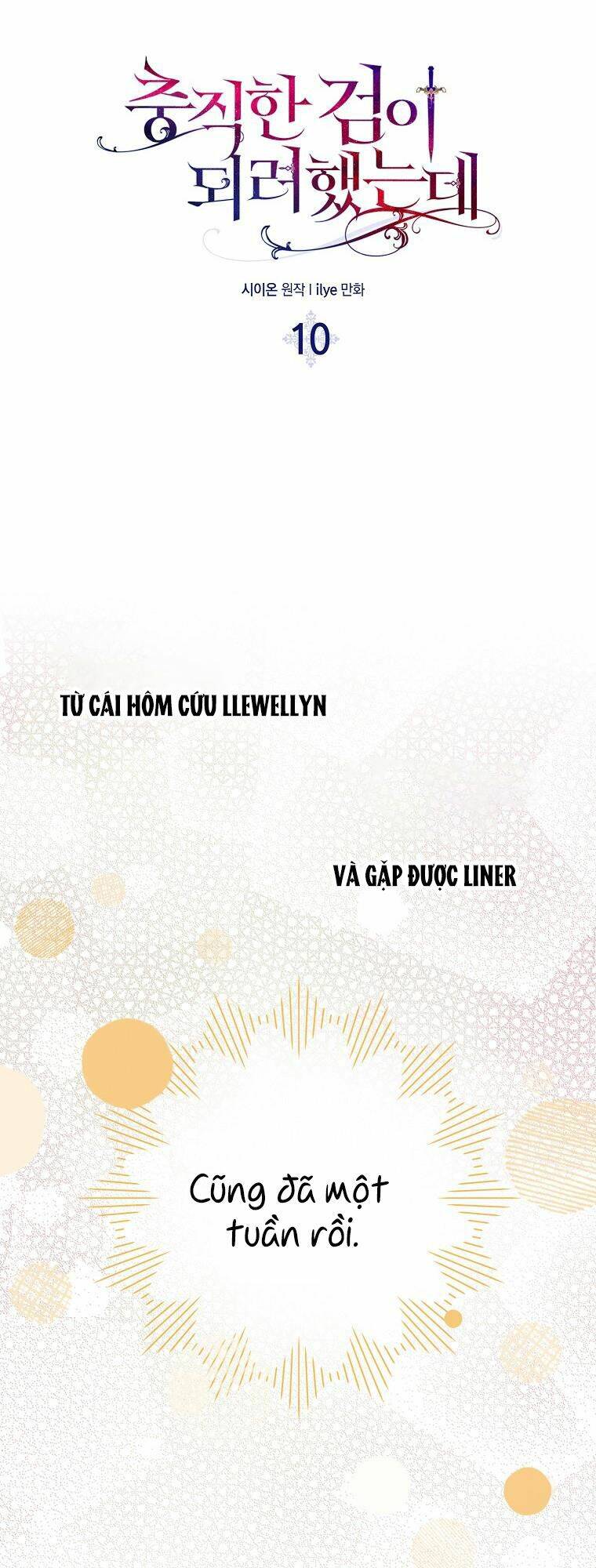 Nguyện Trở Thành Thanh Kiếm Trung Thành Bảo Vệ Em Chap 10 - Next Chap 11