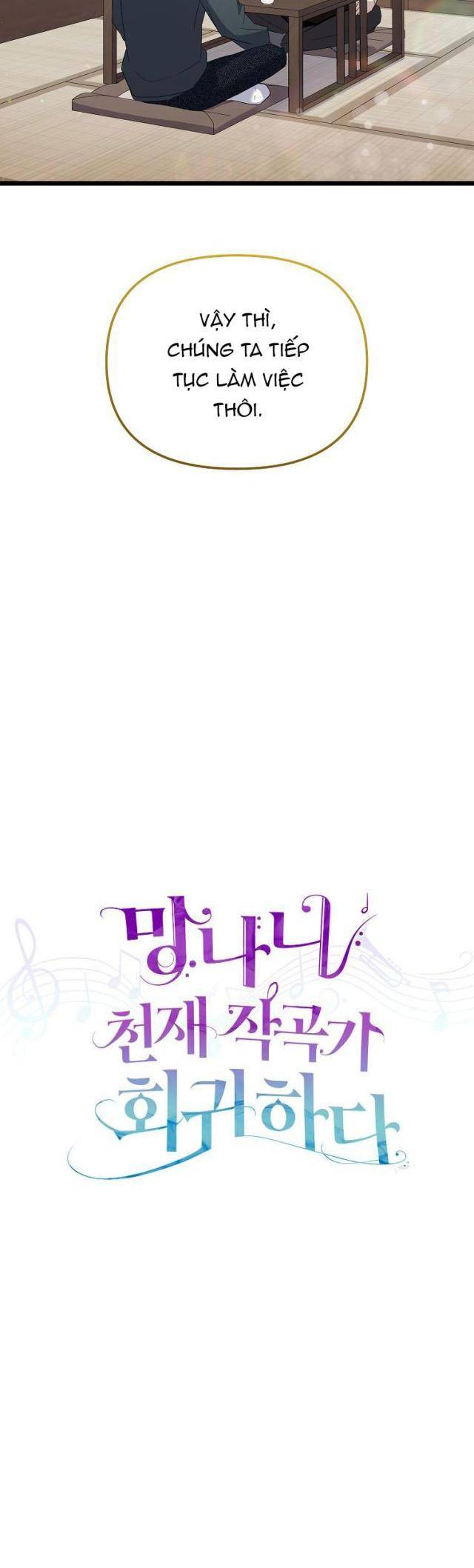 Nhà Soạn Nhạc Thiên Tài Đã Trở Lại Chap 17 - Next Chap 18