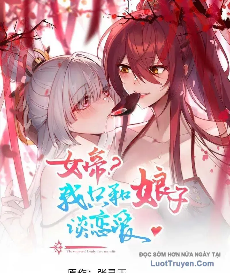 Nữ Đế, Ta Chỉ Yêu Đương Với Nương Tử Chap 39 - Next Chap 40