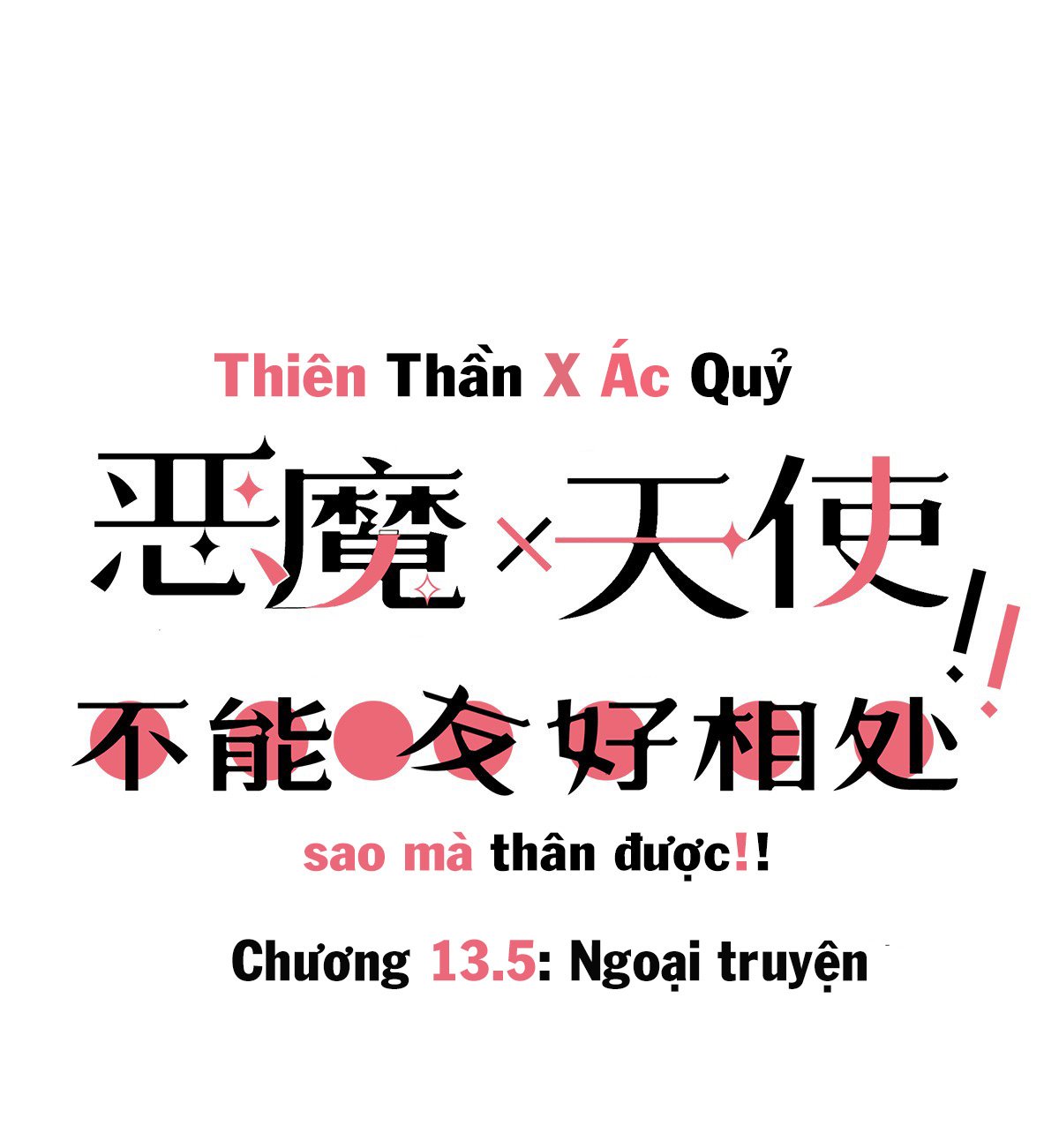 Oan Gia Chung Nhà ! Chap 13.5 - Next Chap 14.5