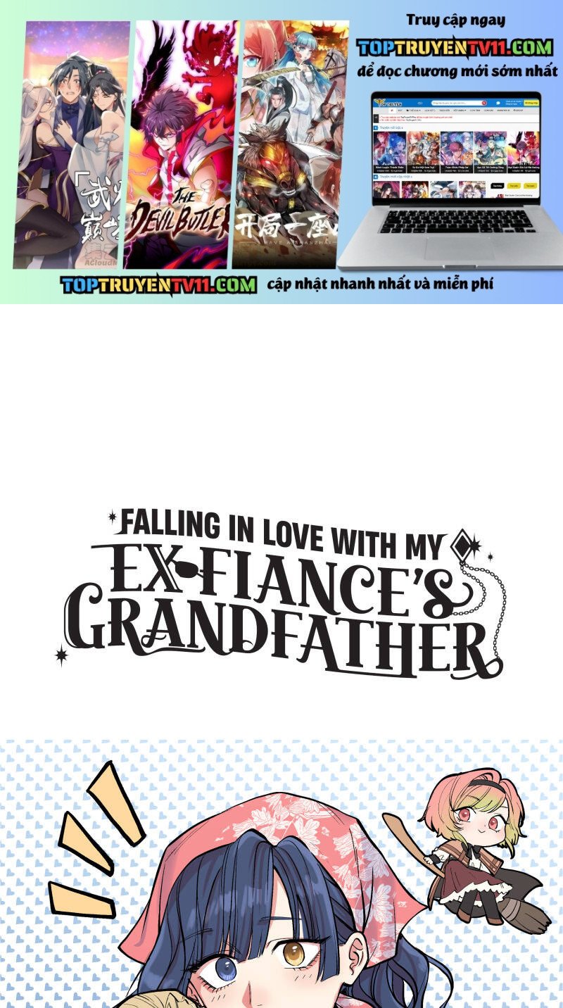 Phải Lòng Ông Nội Của Vị Hôn Phu Cũ Của Tôi Chap 116 - Next Chap 117