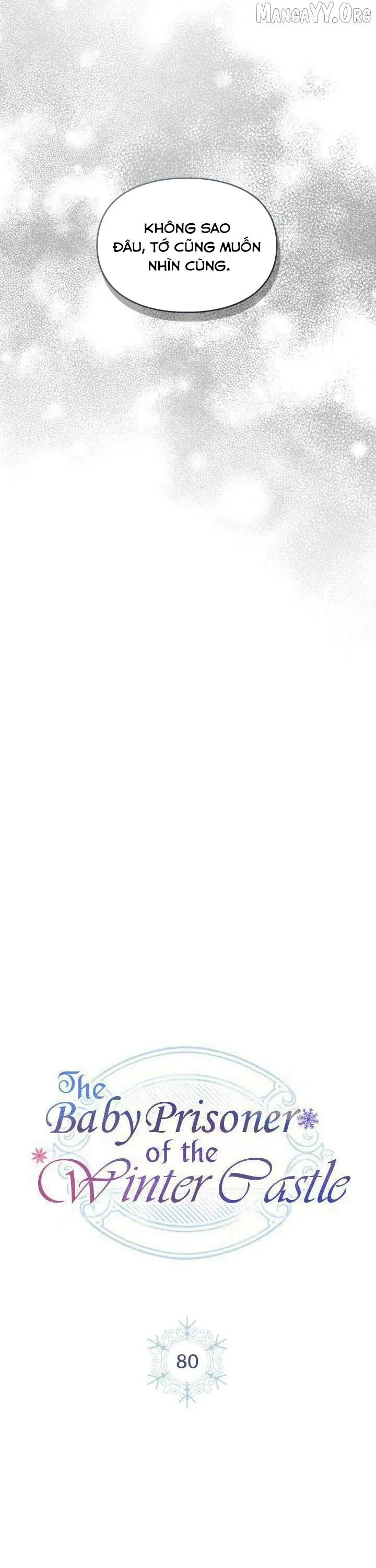 Phạm nhân bé con của dinh thự mùa đông Chap 80 - Next Chap 81