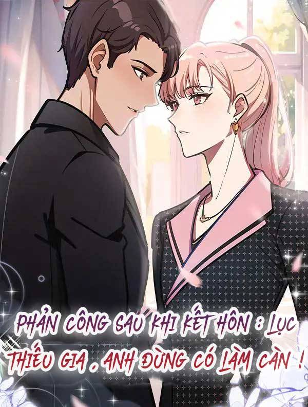 PHẢN CÔNG SAU KHI KẾT HÔN : LỤC THIẾU GIA , ANH ĐỪNG CÓ LÀM CÀN ! Chap 24 - Next Chap 25