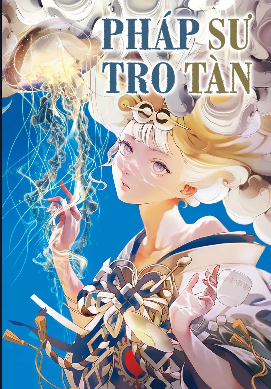 Pháp Sư Tro Tàn Chap 59 - Next Chap 60