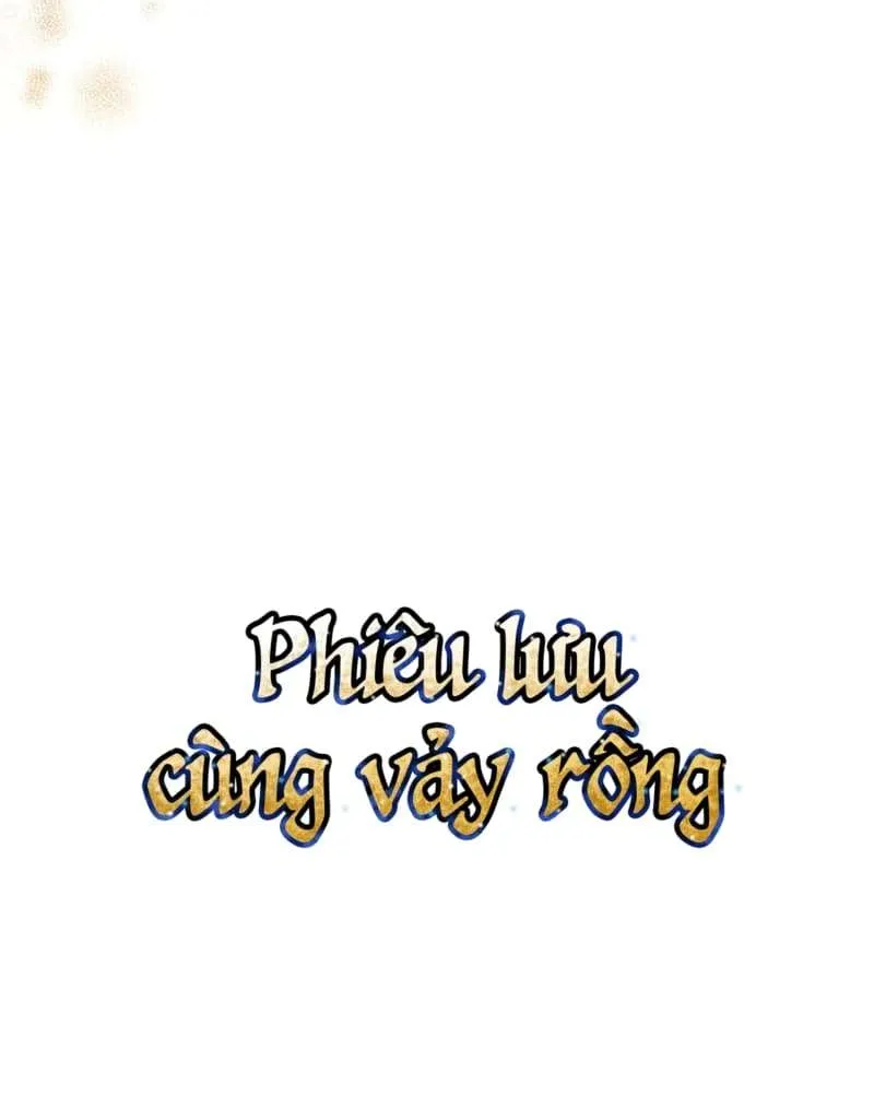 Phiêu Lưu Cùng Vảy Rồng Chap 34 - Next Chap 35