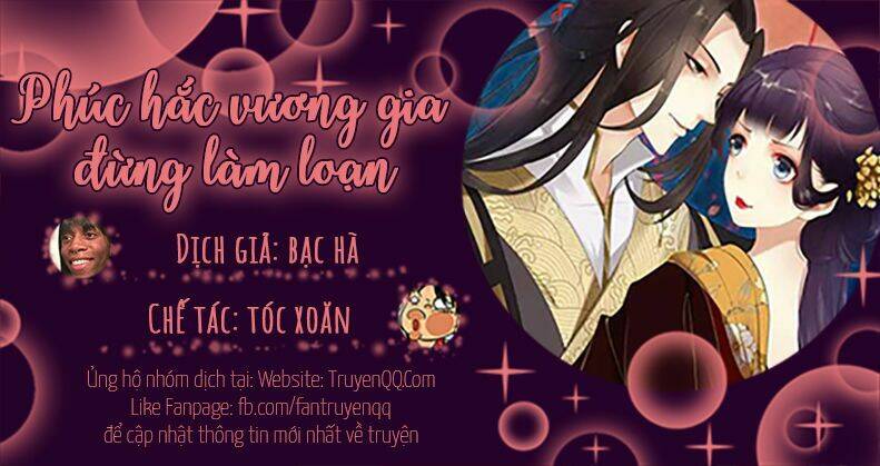 Phúc Hắc Vương Gia Đừng Làm Loạn Chap 13 - Next Chap 14
