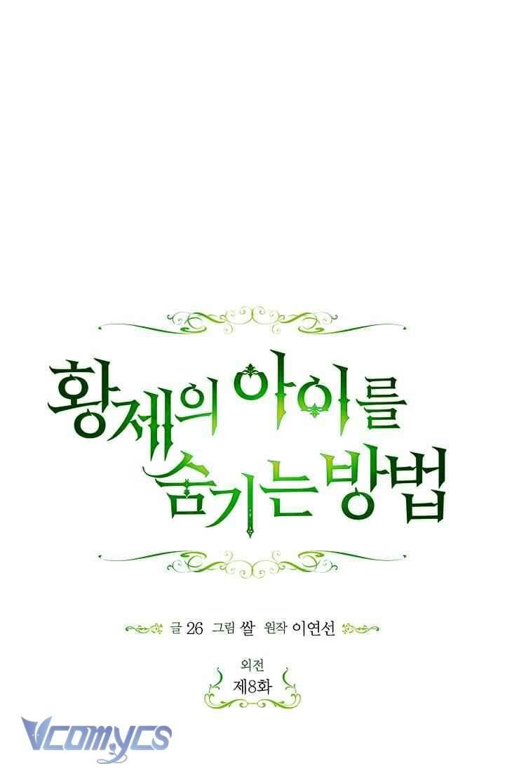 Phương Pháp Che Giấu Đứa Con Của Hoàng Đế Chap 121 - Next Chap 122