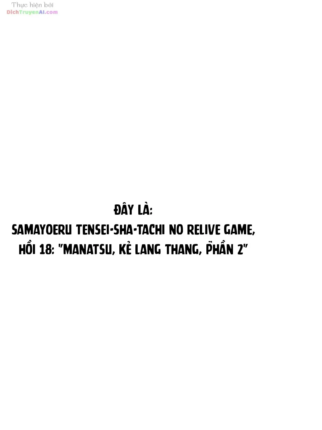 Samayoeru Tensei-Sha-Tachi No Revival Game Chap 18 - Next Chap 19