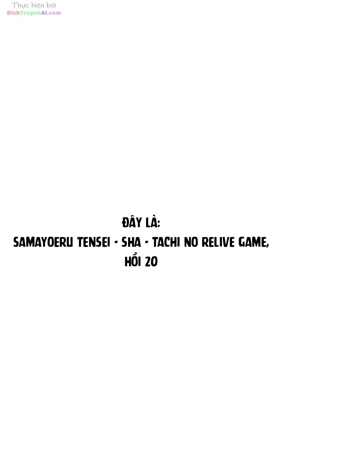 Samayoeru Tensei-Sha-Tachi No Revival Game Chap 20 - Next Chap 21