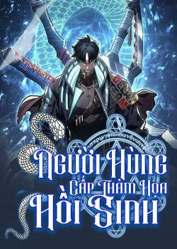 Sự Trở Lại Của Anh Hùng Cấp Thảm Họa Chap 169 - Next Chap 170