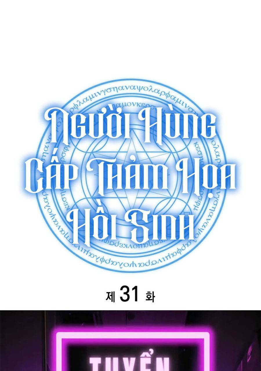 Sự Trở Lại Của Anh Hùng Cấp Thảm Họa Chap 31 - Next Chap 32