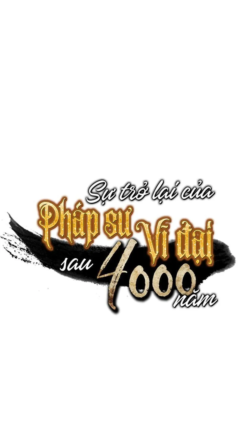 Sự Trở Lại Của Đại Pháp Sư Sau 4000 Năm Chap 10 - Next Chap 11