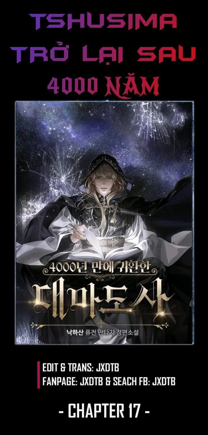 Sự Trở Lại Của Đại Pháp Sư Sau 4000 Năm Chap 17 - Next Chap 18