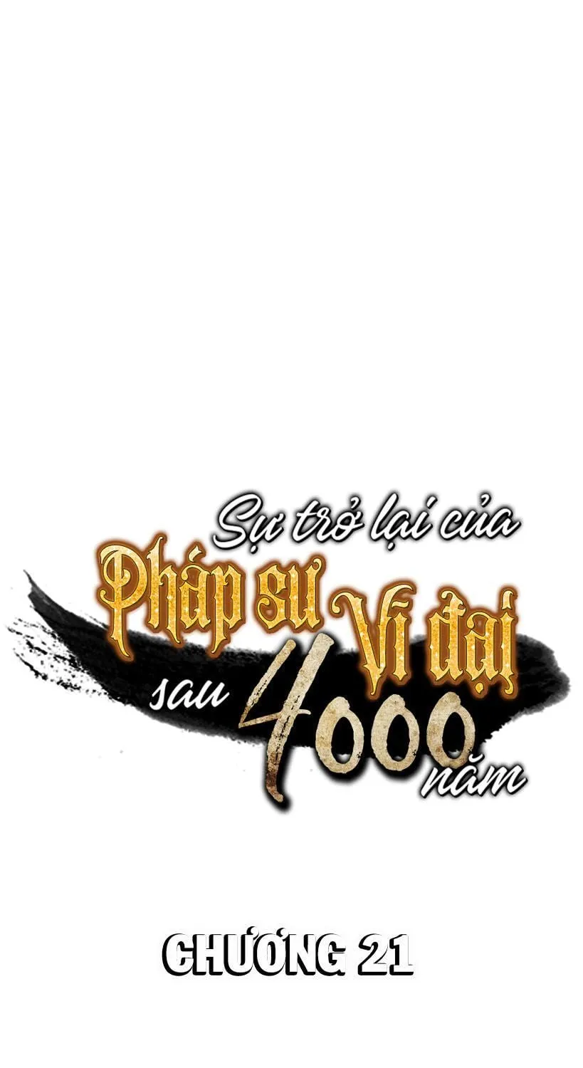 Sự Trở Lại Của Đại Pháp Sư Sau 4000 Năm Chap 21 - Next Chap 22