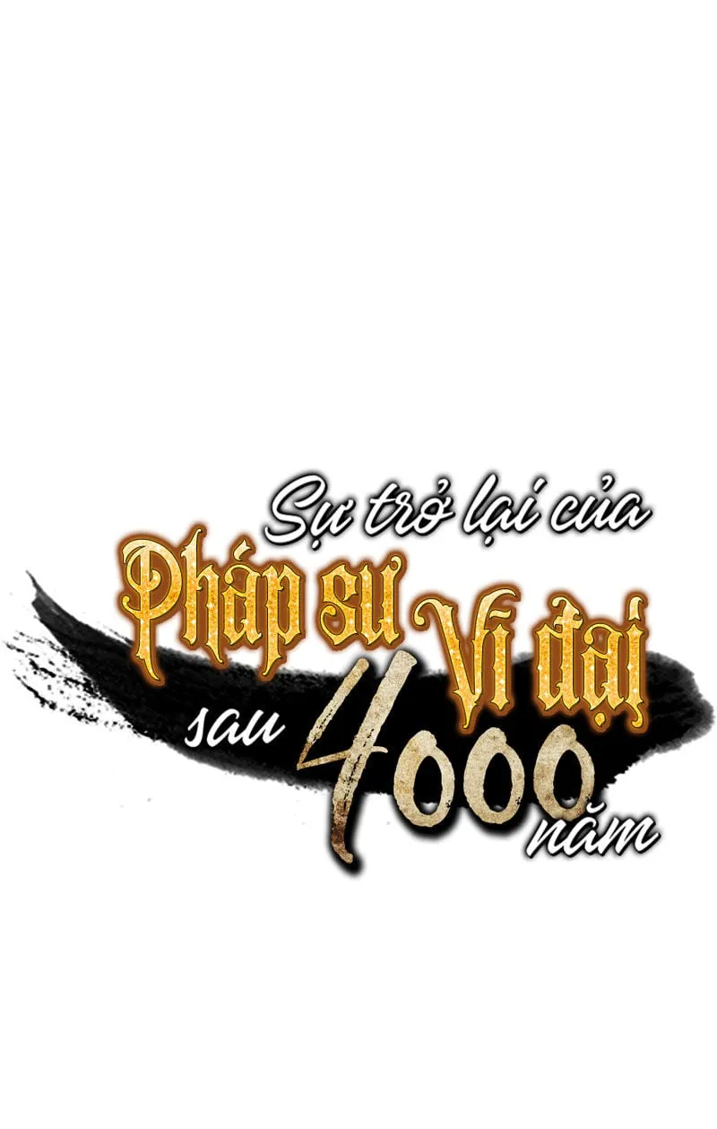 Sự Trở Lại Của Đại Pháp Sư Sau 4000 Năm Chap 31 - Next Chap 32
