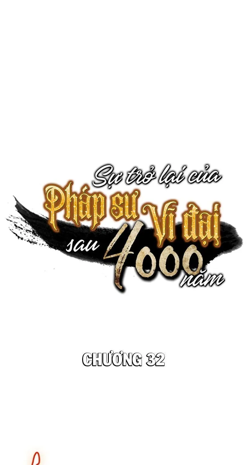 Sự Trở Lại Của Đại Pháp Sư Sau 4000 Năm Chap 32 - Next Chap 33