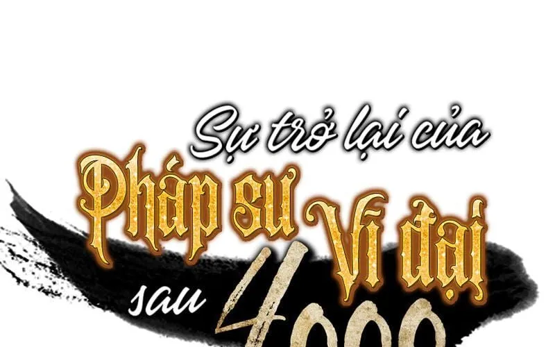 Sự Trở Lại Của Đại Pháp Sư Sau 4000 Năm Chap 36 - Next Chap 37