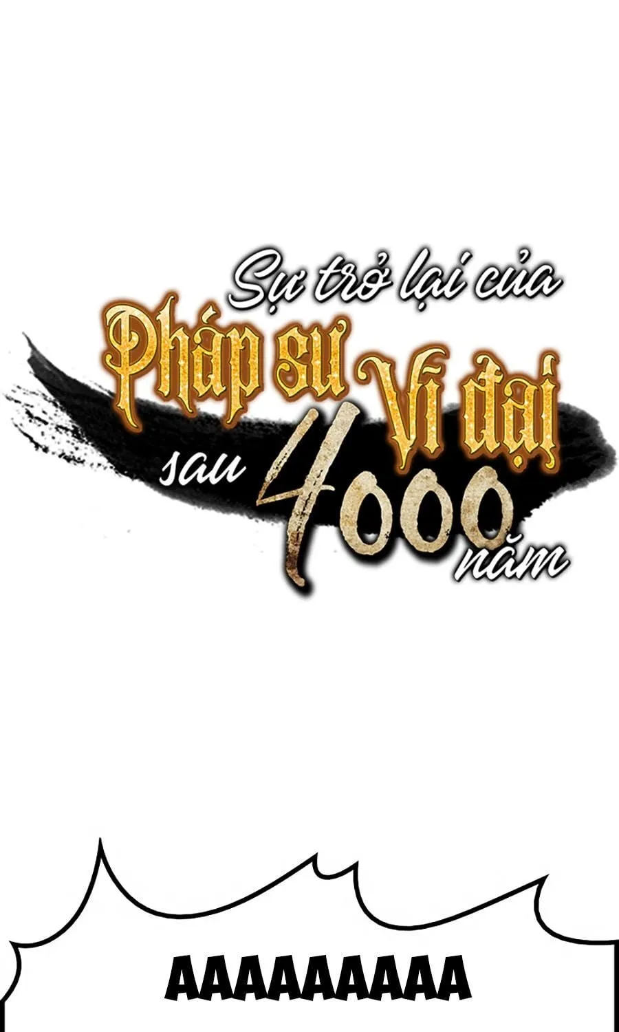 Sự Trở Lại Của Đại Pháp Sư Sau 4000 Năm Chap 39 - Next Chap 40