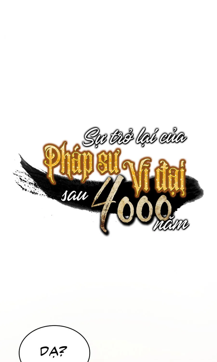 Sự Trở Lại Của Đại Pháp Sư Sau 4000 Năm Chap 44 - Next Chap 45