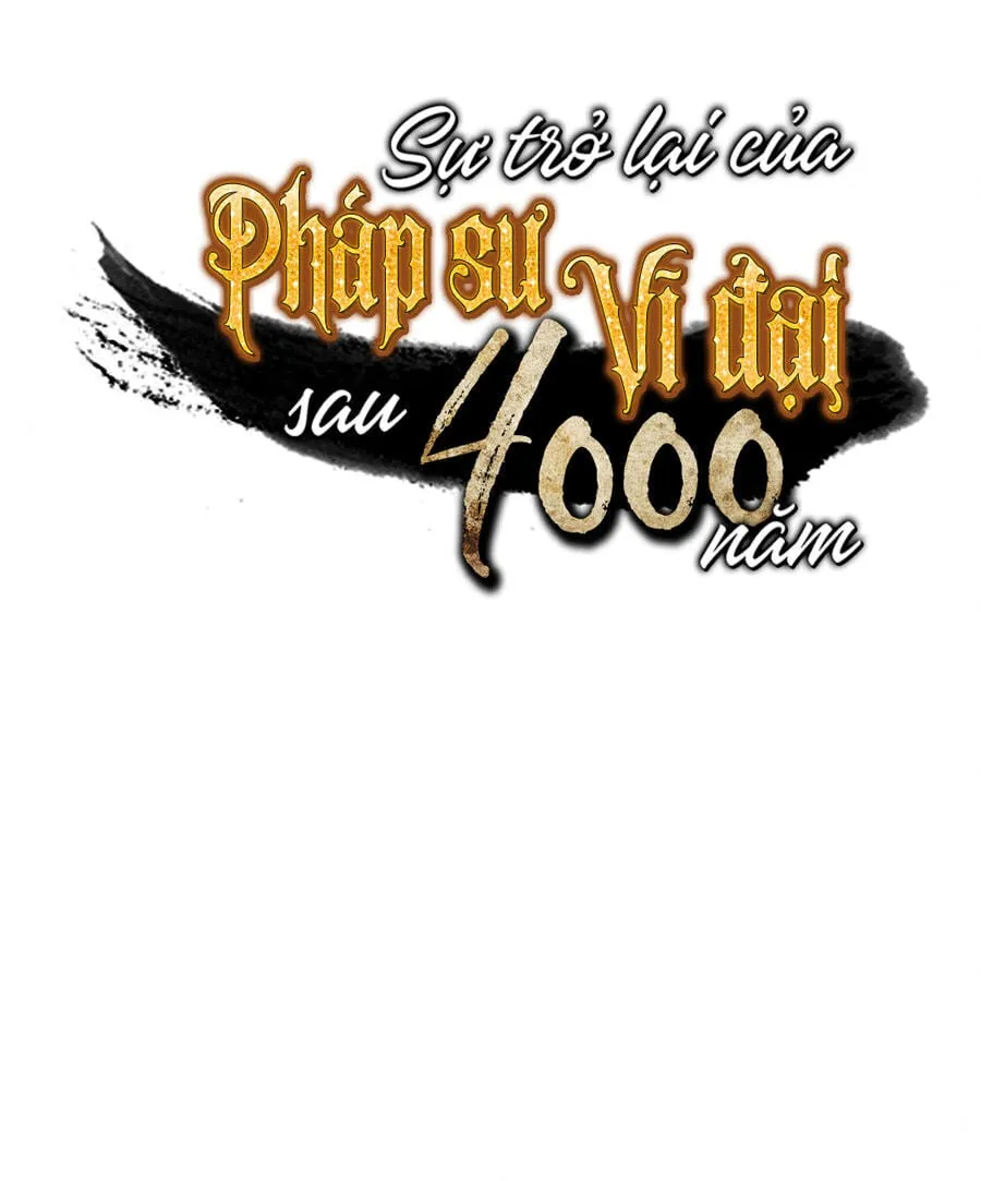 Sự Trở Lại Của Đại Pháp Sư Sau 4000 Năm Chap 44 - Next Chap 45