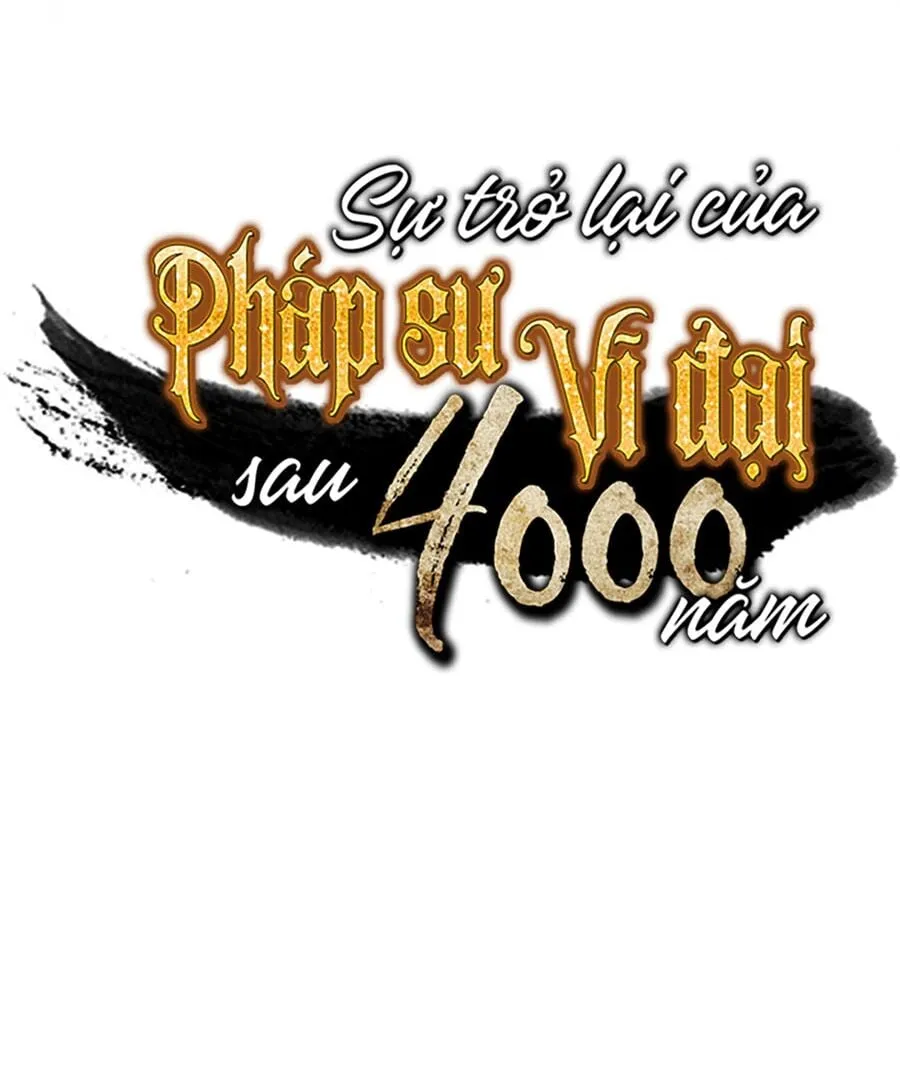Sự Trở Lại Của Đại Pháp Sư Sau 4000 Năm Chap 47 - Next Chap 48