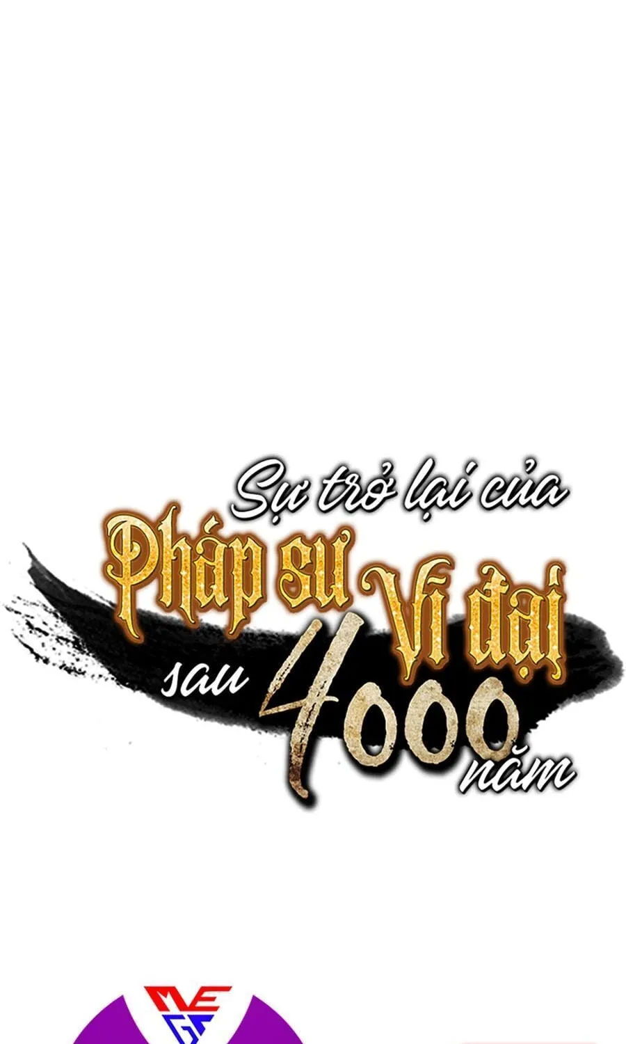 Sự Trở Lại Của Đại Pháp Sư Sau 4000 Năm Chap 53 - Next Chap 54