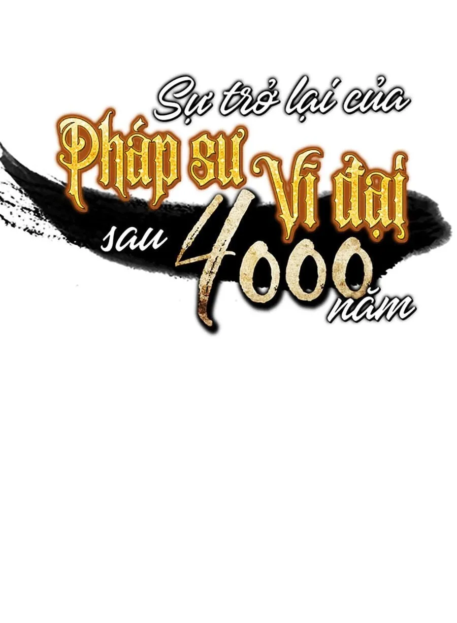 Sự Trở Lại Của Đại Pháp Sư Sau 4000 Năm Chap 59 - Next Chap 60