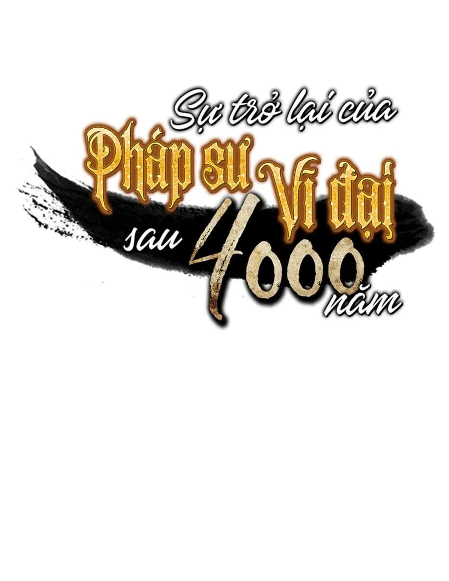 Sự Trở Lại Của Đại Pháp Sư Sau 4000 Năm Chap 61 - Next Chap 62