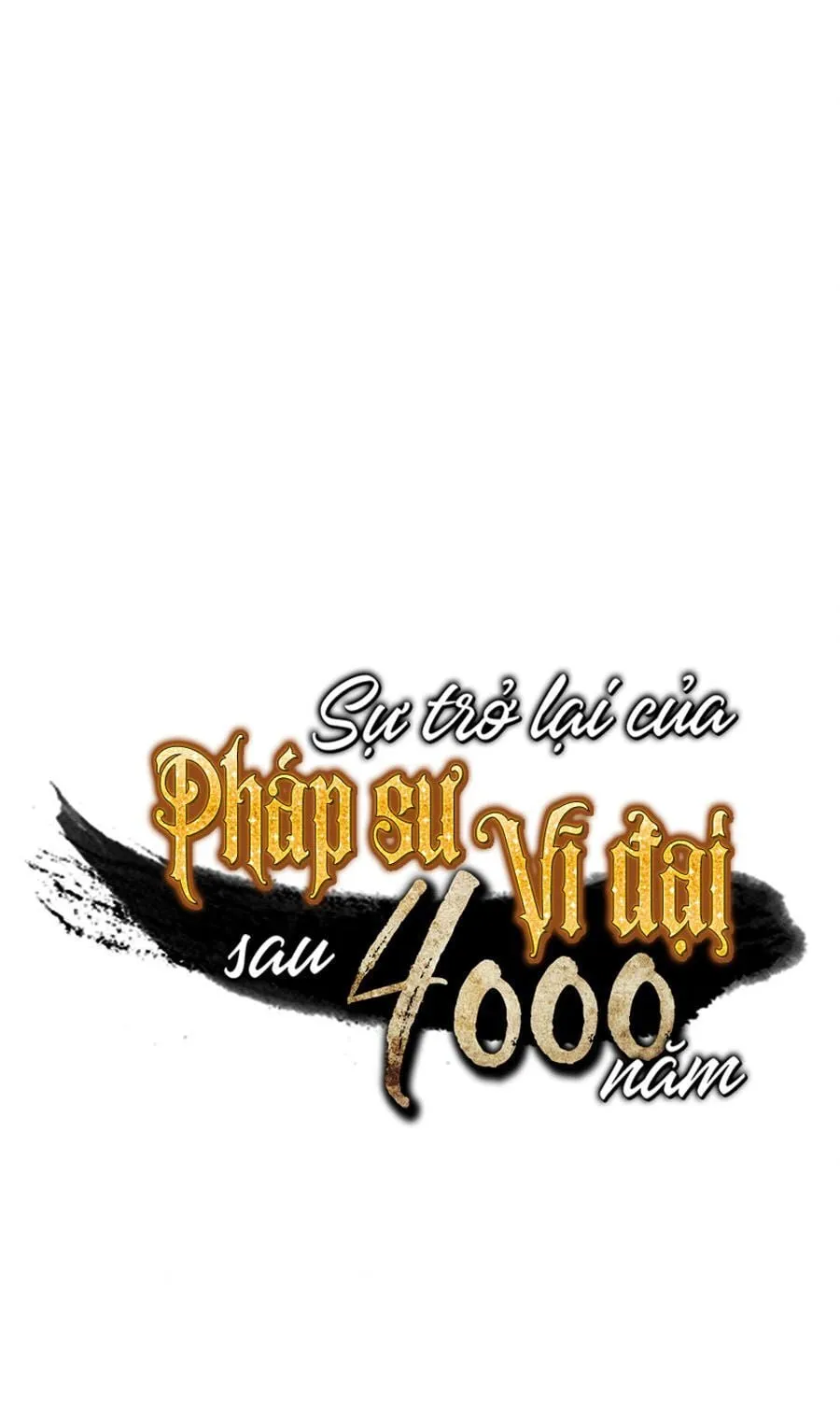 Sự Trở Lại Của Đại Pháp Sư Sau 4000 Năm Chap 63 - Next Chap 64