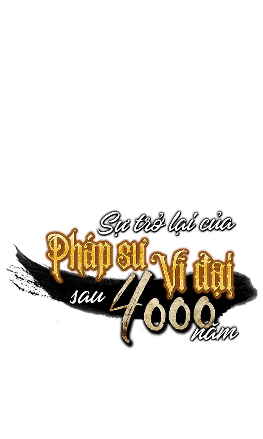 Sự Trở Lại Của Đại Pháp Sư Sau 4000 Năm Chap 65 - Next Chap 66
