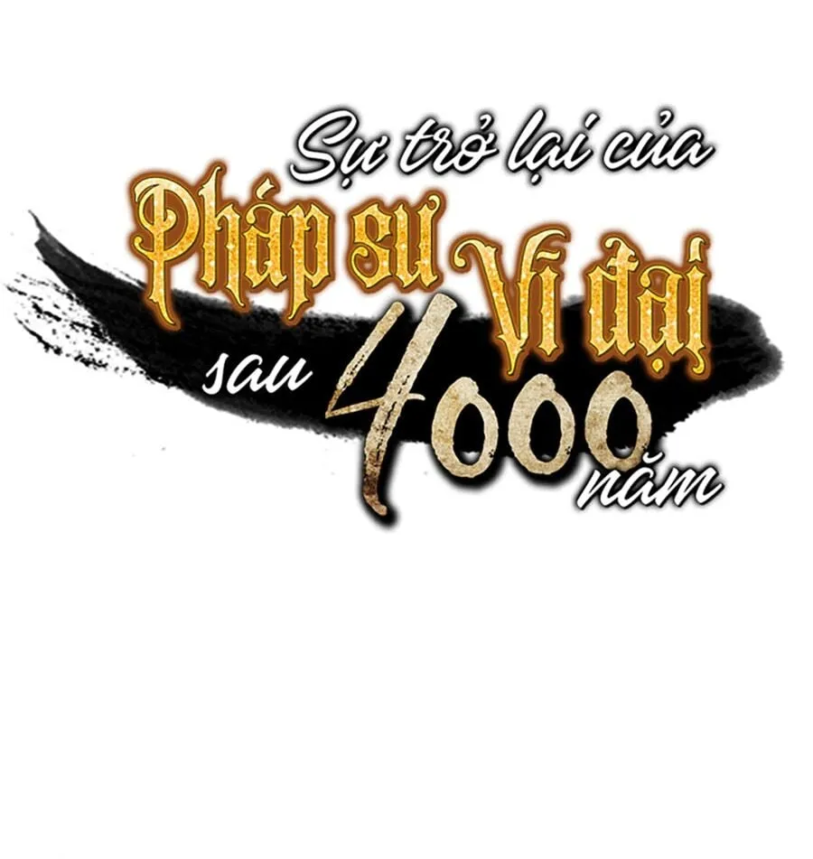 Sự Trở Lại Của Đại Pháp Sư Sau 4000 Năm Chap 65 - Next Chap 66