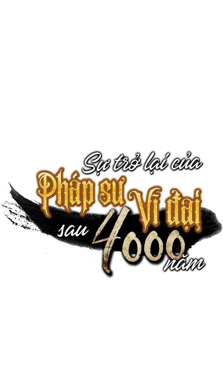 Sự Trở Lại Của Đại Pháp Sư Sau 4000 Năm Chap 66 - Next Chap 67