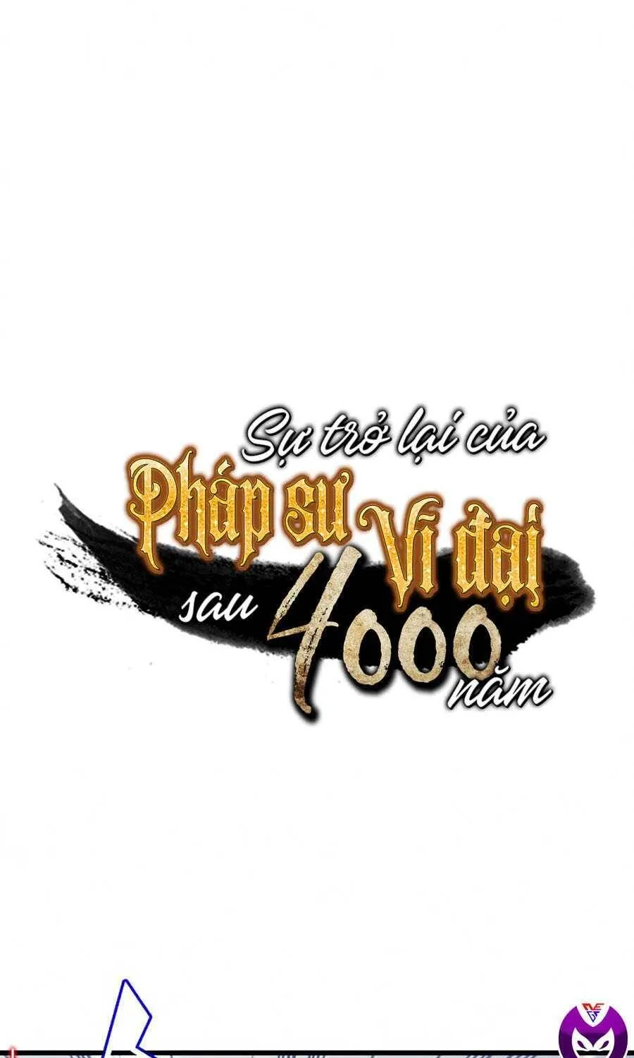 Sự Trở Lại Của Đại Pháp Sư Sau 4000 Năm Chap 69 - Next Chap 70