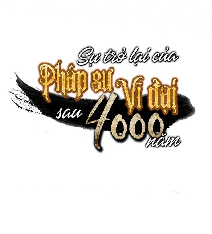 Sự Trở Lại Của Đại Pháp Sư Sau 4000 Năm Chap 69 - Next Chap 70