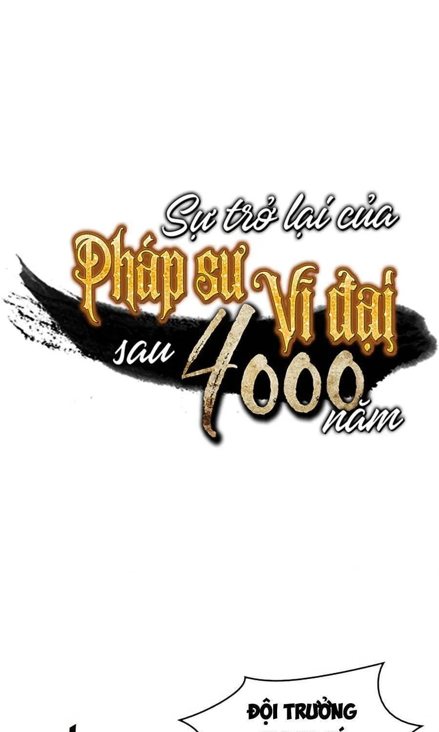 Sự Trở Lại Của Đại Pháp Sư Sau 4000 Năm Chap 73 - Next Chap 74