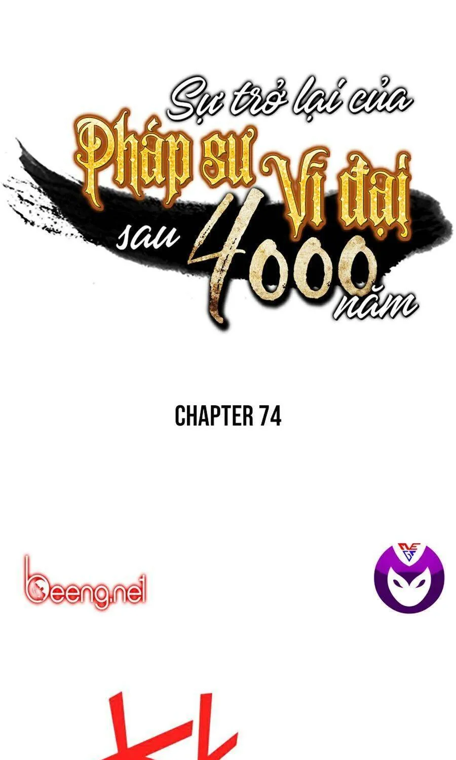 Sự Trở Lại Của Đại Pháp Sư Sau 4000 Năm Chap 74 - Next Chap 75