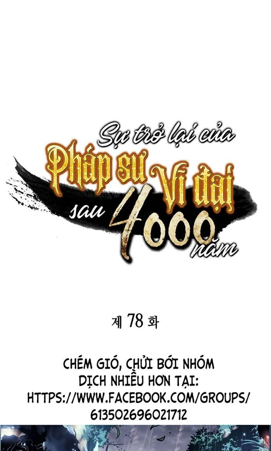 Sự Trở Lại Của Đại Pháp Sư Sau 4000 Năm Chap 78 - Next Chap 79