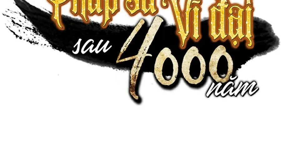 Sự Trở Lại Của Đại Pháp Sư Sau 4000 Năm Chap 85 - Next Chap 86