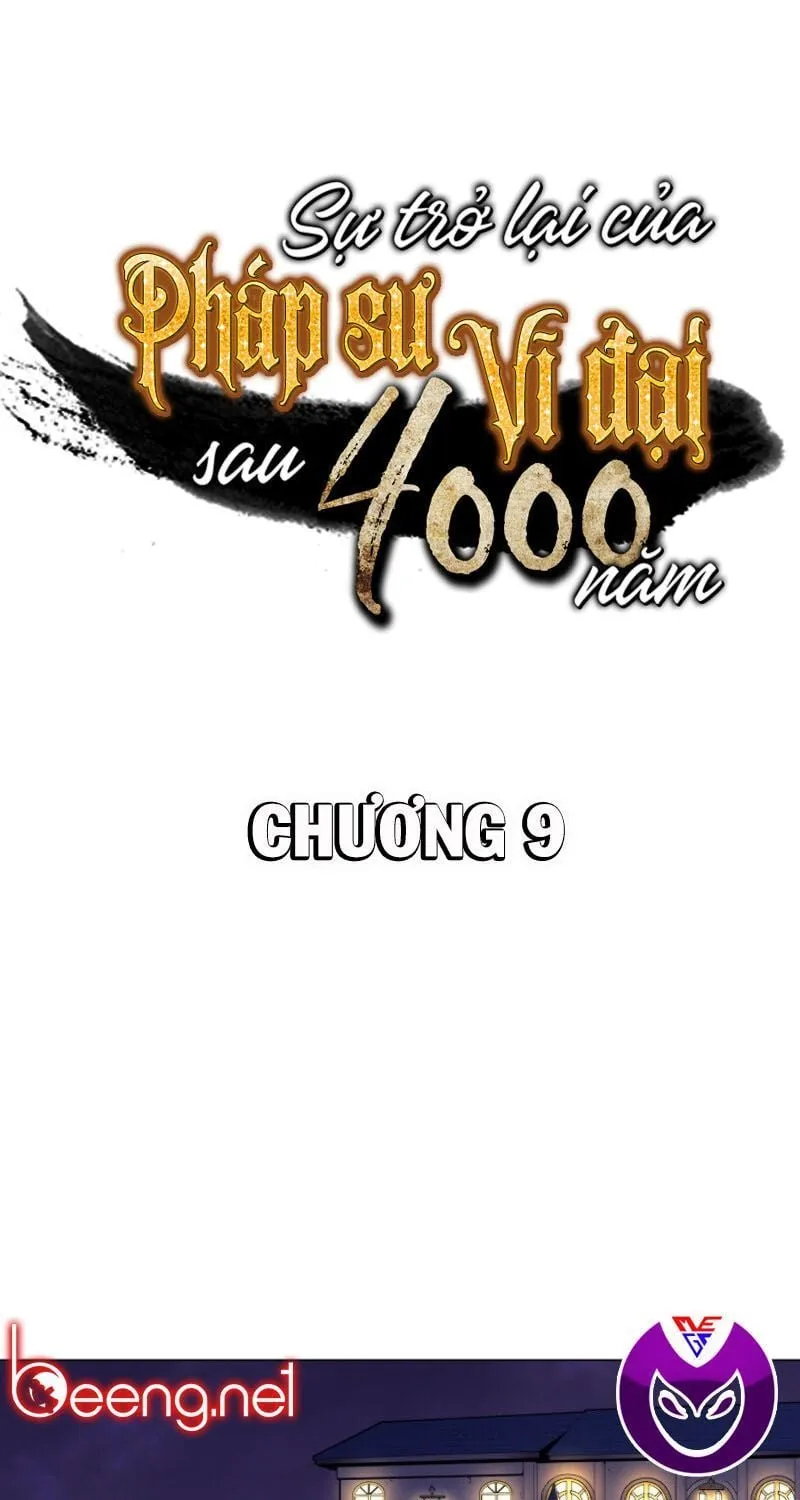 Sự Trở Lại Của Đại Pháp Sư Sau 4000 Năm Chap 9 - Next Chap 10