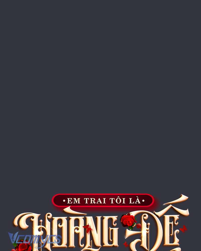 [Sứa Biển] Em Trai Tôi Là Hoàng Đế Ngang Ngược Chap 74 - Next Chap 75