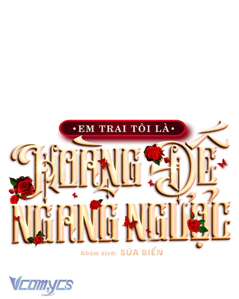 [Sứa Biển] Em Trai Tôi Là Hoàng Đế Ngang Ngược Chap 93 - Next Chap 94