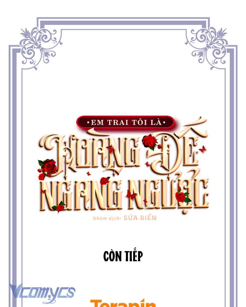 [Sứa Biển] Em Trai Tôi Là Hoàng Đế Ngang Ngược Chap 94 - Next Chap 95