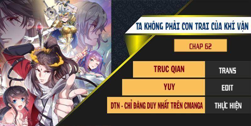 Ta Thật Không Phải Là Khí Vận Chi Tử Chap 62 - Next Chap 63