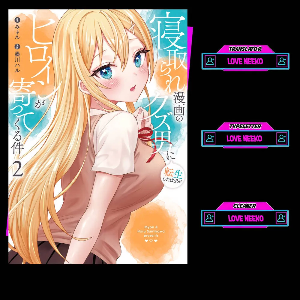 Tái Sinh Thành Tên Cặn Bã Trong Bộ Manga Cắm Sừng Mình Từng Đọc. Thế Nhưng Giờ Đây, Cô Nàng Nữ Chính Của Bộ Manga Ấy Lại Chủ Động Tiếp Cận Tôi Chap 16 - Next Chap 17