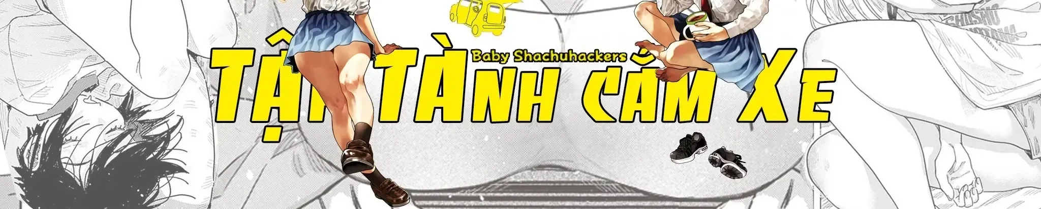 Tập Tành Cắm Xe Chap 3 - Next Chap 4