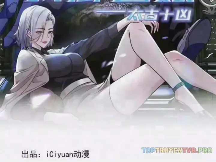Thái Cổ Thập Hung: Người khác ngự thú ta ngự thú nương Chap 177 - Next Chap 178