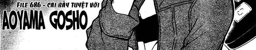 Thám Tử Lừng Danh Conan Chap 686 - Next Chap 687