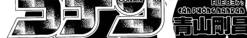 Thám Tử Lừng Danh Conan Chap 837 - Next Chap 838