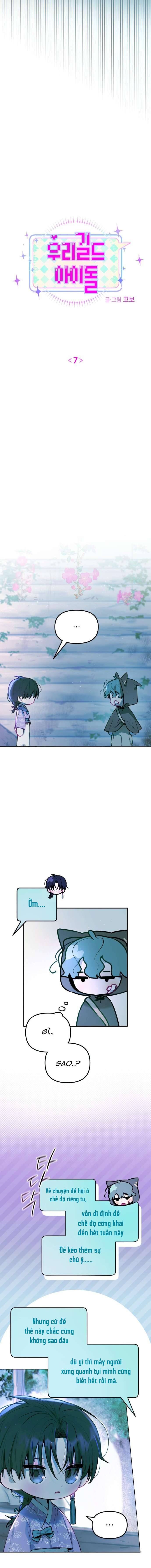 Thần Tượng Của Hội Chúng Tôi Chap 7 - Next Chap 8