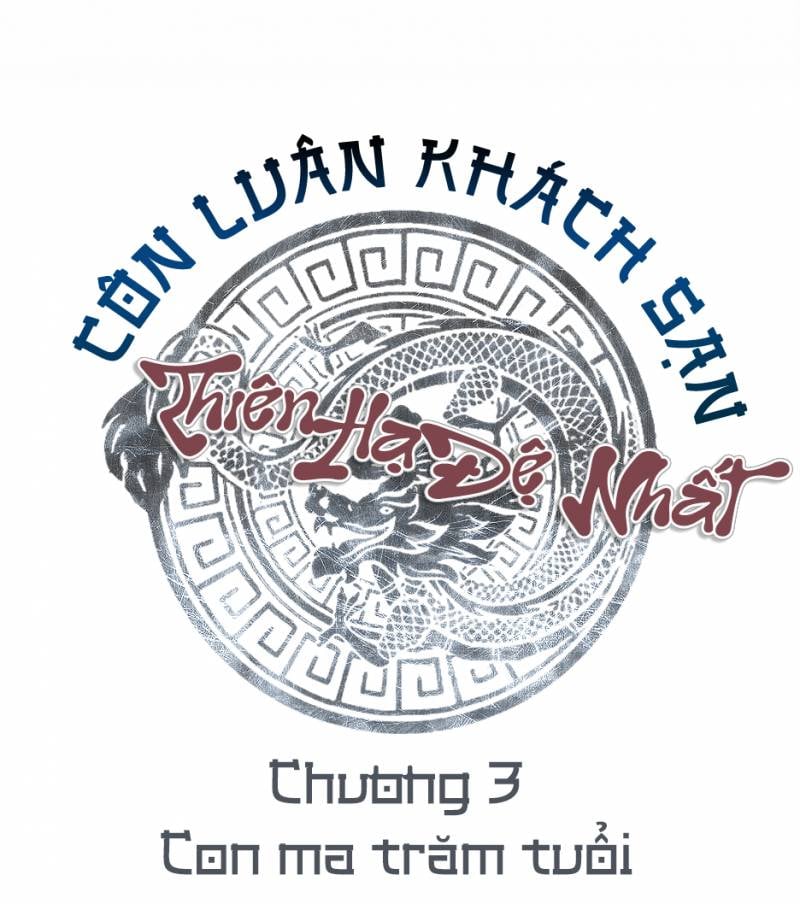 Thiên Hạ Đệ Nhất Côn Luân Khách Sạn Chap 3 - Next Chap 4